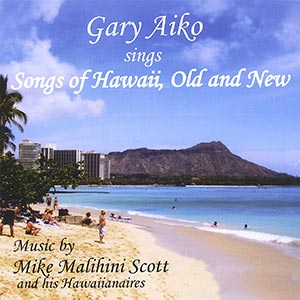 Songs of Hawaii Old & New